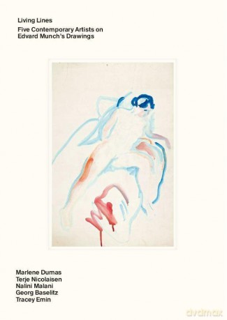 Living Lines - Five Contemporary Artists on Edvard Munch's Drawings - Mieke Bal [KSIĄŻKA]
