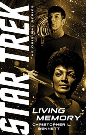 Living Memory (Star Trek: The Original Series) - Christopher L. Bennett [KSIĄŻKA]