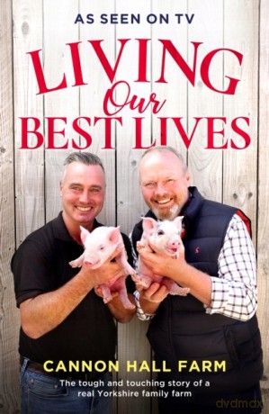 Living Our Best Lives: Cannon Hall Farm - The Nicholson Family [KSIĄŻKA]
