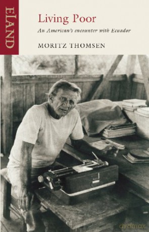 Living Poor: An American's Encounter with Ecuador - Moritz Thomsen [KSIĄŻKA]