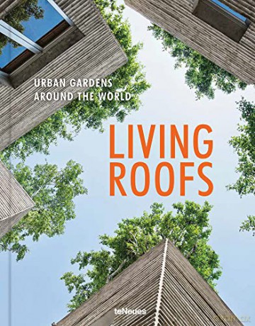 Living Roofs: Urban Gardens Around the World - Ashley Penn [KSIĄŻKA]