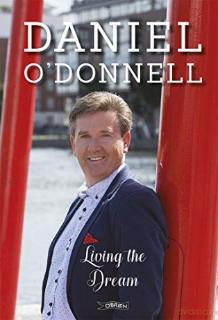 Living the Dream - Daniel O'Donnell [KSIĄŻKA]