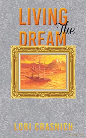 Living The Dream - Lori Crasnich [KSIĄŻKA]