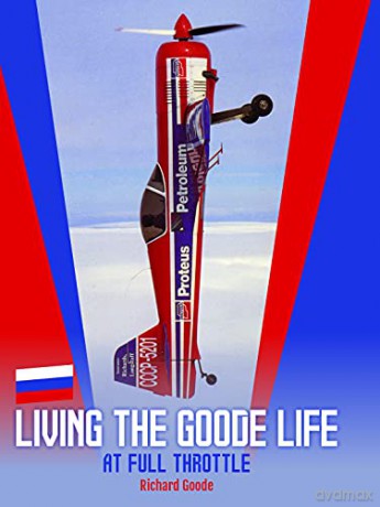Living The Goode Life: at Full Throttle, the Autobiography of Richard Goode - Richard Goode [KSIĄŻKA]