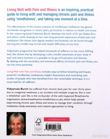 Living Well with Pain and Illness: The Mindful Way to Free Yourself from Suffering: Using mindfulness to free yourself from suffering - Vidyamala Burch [KSIĄŻKA]
