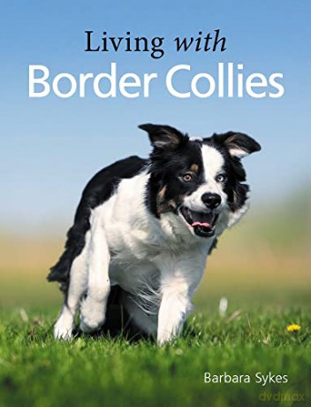 Living with Border Collies - Barbara Sykes [KSIĄŻKA]