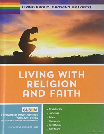 Living with Religion and Faith: 10 (Growing Up LGBTQ) - Kevin Jennings [KSIĄŻKA]