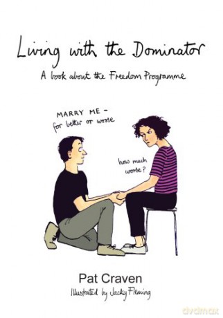 Living with the Dominator: A Book About the Freedom Programme: 1 - Pat Craven [KSIĄŻKA]