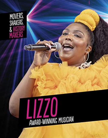 Lizzo, Award-Winning Musician (Movers, Shakers and History Makers) - Karen Latchana Kenney [KSIĄŻKA]