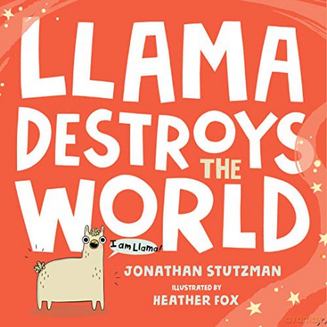 Llama Destroys the World: 1 (A Llama Book) - Jonathan Stutzman [KSIĄŻKA]