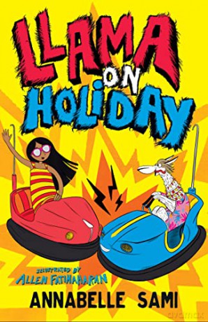 Llama on Holiday: Illustrated by Allen Fatimaharan, the official illustrator for World Book Day 2022 (Llama Out Loud) - Annabelle Sami [KSIĄŻKA]