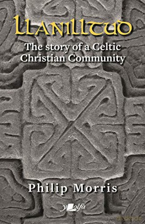 Llanilltud - The Story of a Celtic Christian Community - Philip Morris [KSIĄŻKA]