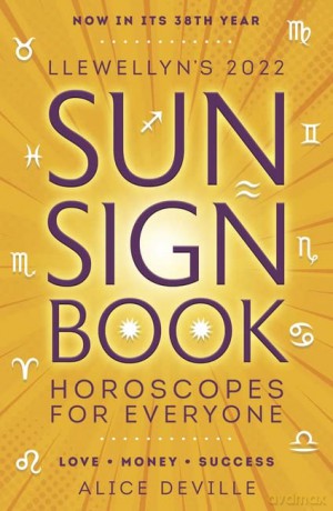 Llewellyn's 2022 Sun Sign Book: Horoscopes for Everyone (Llewellyn's Sun Sign Book) (Llewellyn's Sun Sign Book) - Llewellyn Publications [KSIĄŻKA]