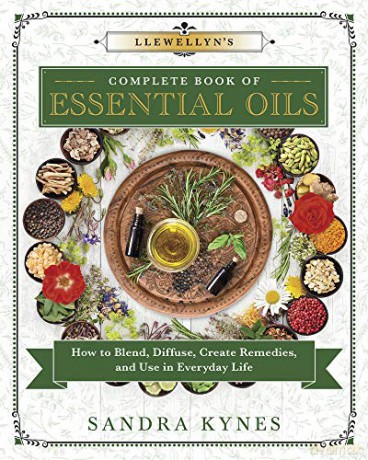 Llewellyn's Complete Book of Essential Oils: How to Blend, Diffuse, Create Remedies, and Use in Everyday Life: 13 - Sandra Kynes [KSIĄŻKA]