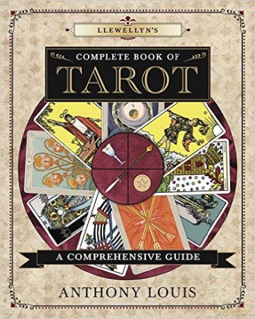 Llewellyn's Complete Book of Tarot: A Comprehensive Resource: 8 - Anthony Louis [KSIĄŻKA]