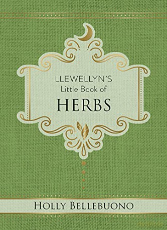Llewellyn's Little Book of Herbs (Llewellyn's Little Books): 12 - Holly Bellebuono [KSIĄŻKA]