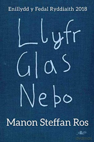 Llyfr Glas Nebo - Enillydd y Fedal Ryddiaith 2018 - Manon Steffan Ros [KSIĄŻKA]