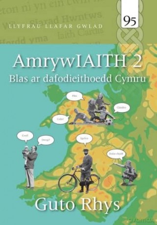 Llyfrau Llafar Gwlad: AmrywIAITH 2 - Blas Pellach ar Dafodieithoedd - Dr Guto Rhys [KSIĄŻKA]
