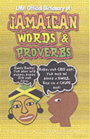LMH OFFICIAL DICTIONARY OF JAMAICAN WORDS AND PROVERBS - Kevin S. Harris L. Mike Henry [KSIĄŻKA]