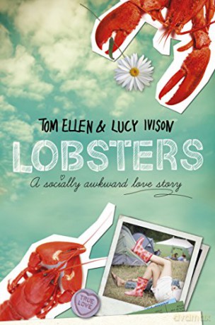 Lobsters: 'Absolutely hilarious' - Alice Oseman - Lucy Ivison [KSIĄŻKA]