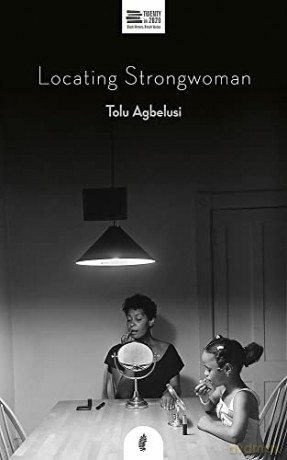Locating Strongwoman (Twenty in 2020) - Tolu Agbelusi [KSIĄŻKA]