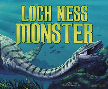 Loch Ness Monster (Mythical Creatures) - Alicia Salazar [KSIĄŻKA]