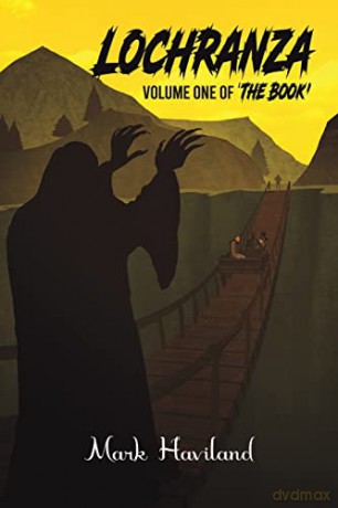 Lochranza: Volume One of 'The Book' - Mark Haviland [KSIĄŻKA]