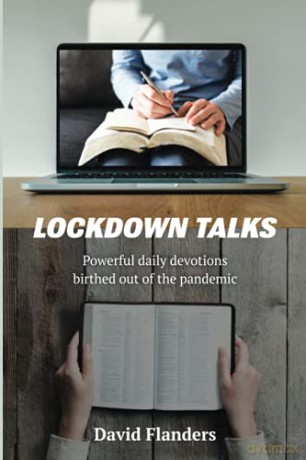 Lockdown Talks: Powerful daily devotions birthed out of the pandemic - David Flanders [KSIĄŻKA]