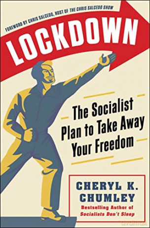 Lockdown: The Socialist Plan to Take Away Your Freedom - Cheryl K. Chumley [KSIĄŻKA]
