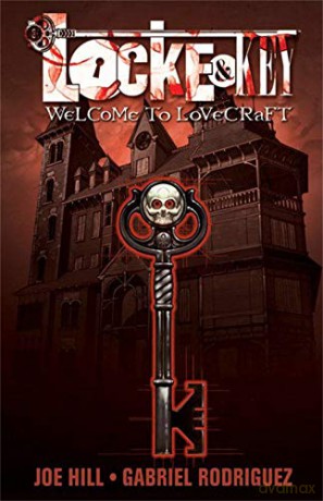 Locke And Key: Welcome to Lovecraft: 1 - Joe Hill [KSIĄŻKA]