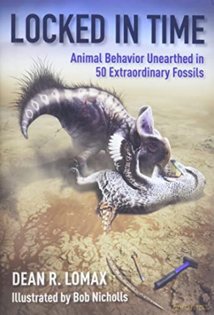 Locked in Time: Animal Behavior Unearthed in 50 Extraordinary Fossils - Dean R. Lomax [KSIĄŻKA]