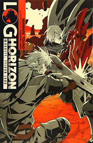 Log Horizon, Vol. 11 (light novel): Krusty, Tycoon Lord - Mamare Touno [KSIĄŻKA]