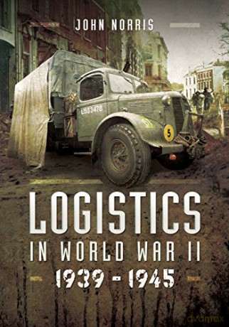 Logistics in World War II: 1939-1942 - John Norris [KSIĄŻKA]
