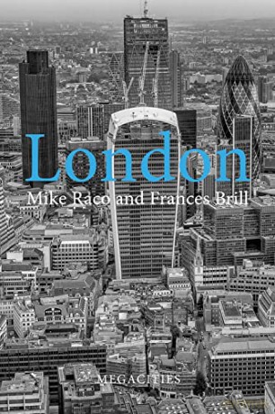 London (Megacities): The Privatised City - Mike Raco [KSIĄŻKA]