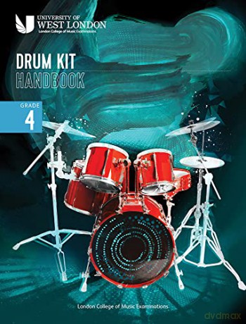 London College of Music Drum Kit Handbook 2022: Grade 4 - London College of Music Examinations [KSIĄŻKA]