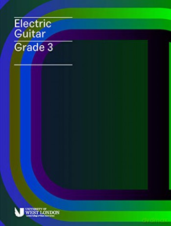 London College of Music Electric Guitar Grade 3 - London College of Music Examinations [KSIĄŻKA]