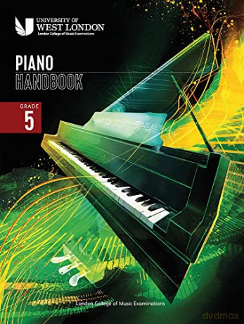 London College of Music Piano Handbook 2021-2024: Grade 5 - London College of Music Examinations [KSIĄŻKA]