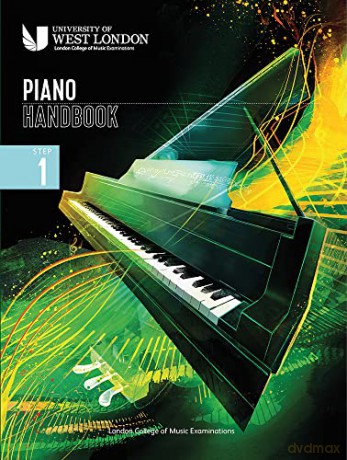 London College of Music Piano Handbook 2021-2024: Step 1 - London College of Music Examinations [KSIĄŻKA]