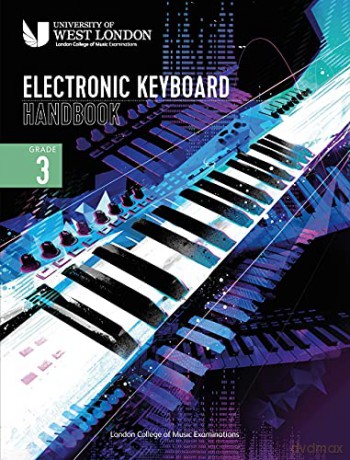 London College of Music: Electronic Keyboard Handbook 2021: grade 3 - London College of Music Examinations [KSIĄŻKA]