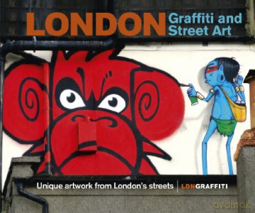 London Graffiti and Street Art: Unique artwork from London's streets - Joe Epstein LDNGraffiti [KSIĄŻKA]