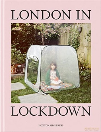 London in Lockdown - Hoxton Mini Press [KSIĄŻKA]