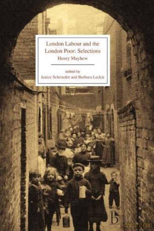 London Labour and the London Poor: Selected Edition (Broadview): Selections - Henry Mayhew [KSIĄŻKA]