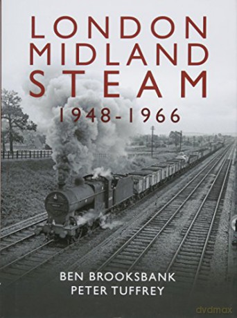 London Midland Steam 1948 to 1966 - Peter Tuffrey [KSIĄŻKA]