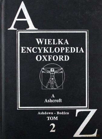 Wielka Encyklopedia OXFORD 02: Ashdown - Bodźco [KSIĄŻKA]