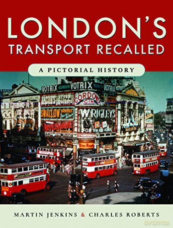 London's Transport Recalled: A Pictorial History - Martin Jenkins [KSIĄŻKA]