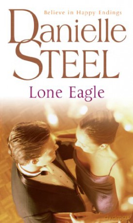 Lone Eagle - Danielle Steel [KSIĄŻKA]
