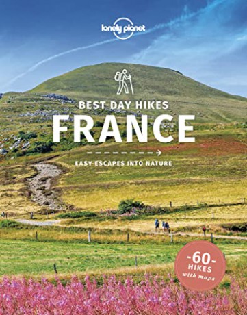Lonely Planet Best Day Walks France (Travel Guide) - Oliver Berry [KSIĄŻKA]