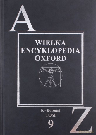 Wielka Encyklopedia OXFORD 09: K - Koizumi [KSIĄŻKA]