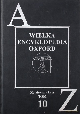 Wielka Encyklopedia OXFORD 10: Kojałowicz - Laos [KSIĄŻKA]