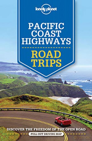Lonely Planet Pacific Coast Highways Road Trips (Travel Guide) - Lonely Planet [KSIĄŻKA]